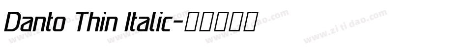 Danto Thin Italic字体转换